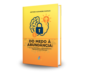 Do Medo à Abundância